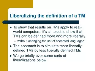 Liberalizing the definition of a TM