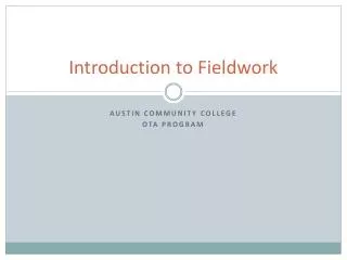Introduction to Fieldwork