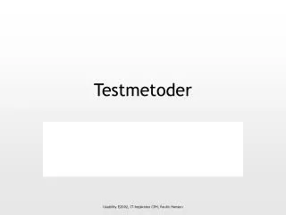 testmetoder