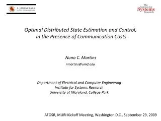 Optimal Distributed State Estimation and Control, in the Presence of Communication Costs