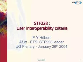 STF228 : User interoperability criteria