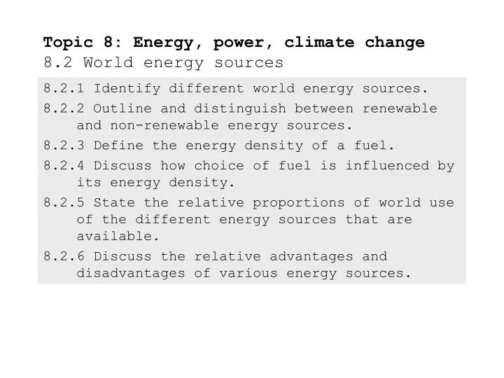 topic 8 energy power climate change 8 2 world energy sources