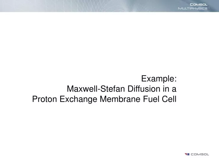 example maxwell stefan diffusion in a proton exchange membrane fuel cell