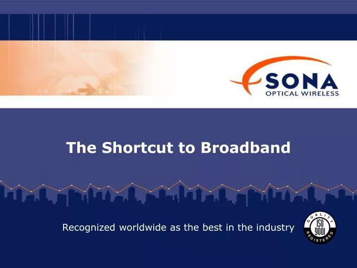 the shortcut to broadband