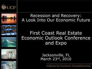 Recession and Recovery: A Look Into Our Economic Future First Coast Real Estate
