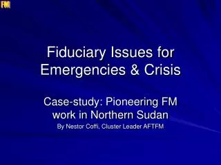 Fiduciary Issues for Emergencies &amp; Crisis