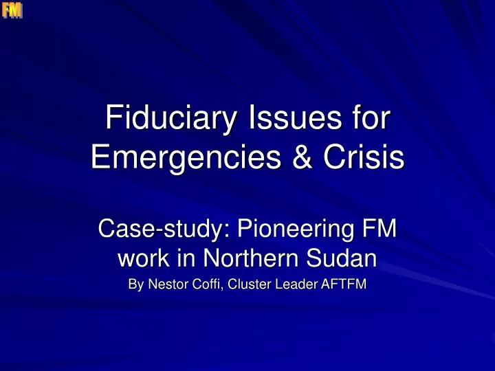 fiduciary issues for emergencies crisis
