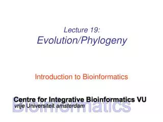 Lecture 19: Evolution/Phylogeny