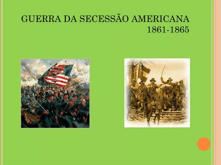 guerra da secess o americana 1861 1865