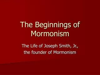 The Beginnings of Mormonism