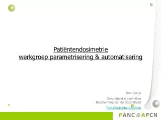 pati ntendosimetrie werkgroep parametrisering automatisering