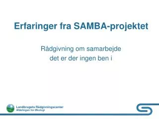 erfaringer fra samba projektet