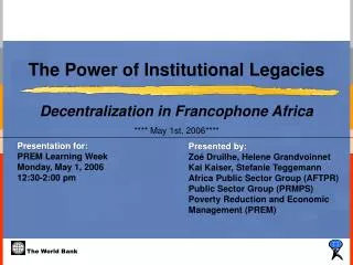 The Power of Institutional Legacies Decentralization in Francophone Africa