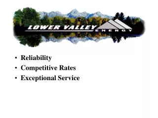 Reliability Competitive Rates Exceptional Service