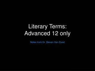 Literary Terms: Advanced 12 only