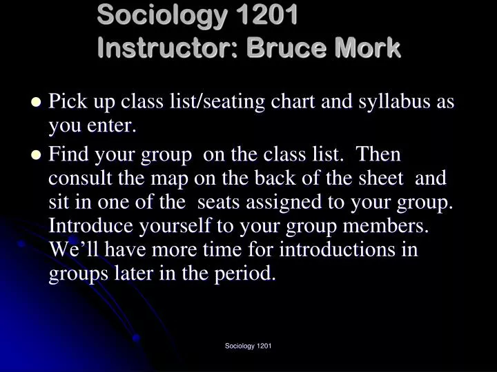 sociology 1201 instructor bruce mork