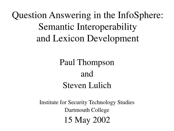 question answering in the infosphere semantic interoperability and lexicon development
