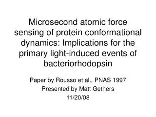 Paper by Rousso et al., PNAS 1997 Presented by Matt Gethers 11/20/08