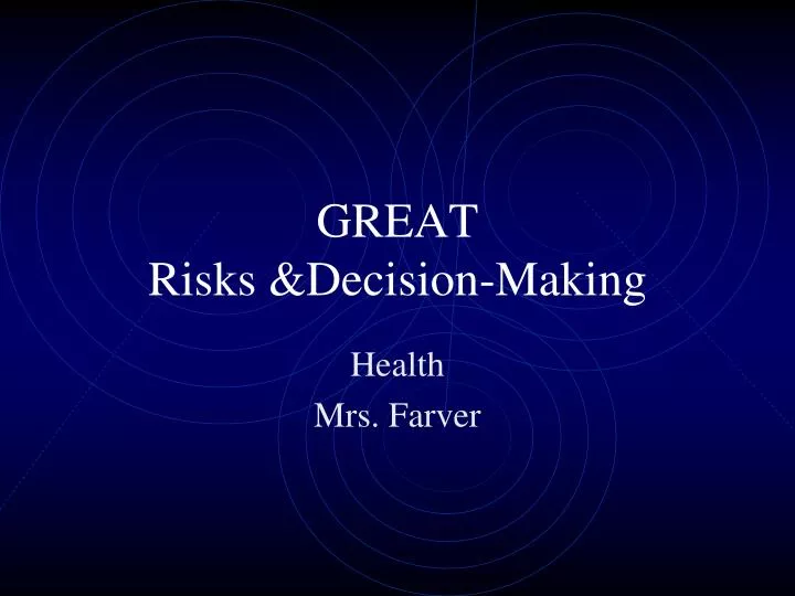 great risks decision making