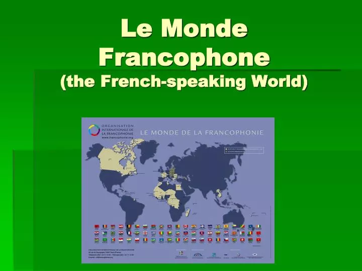 le monde francophone the french speaking world