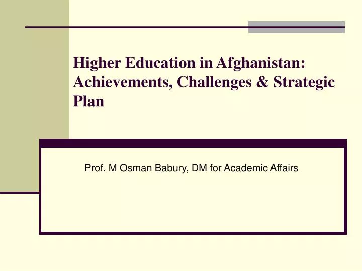 higher education in afghanistan achievements challenges strategic plan
