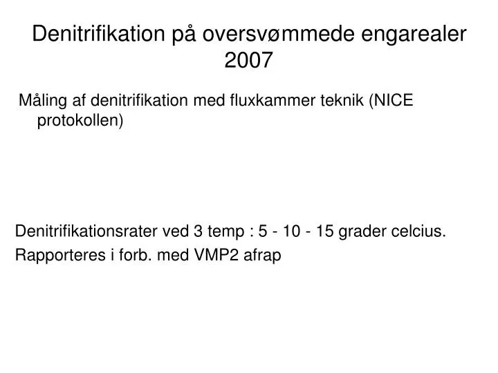 denitrifikation p oversv mmede engarealer 2007