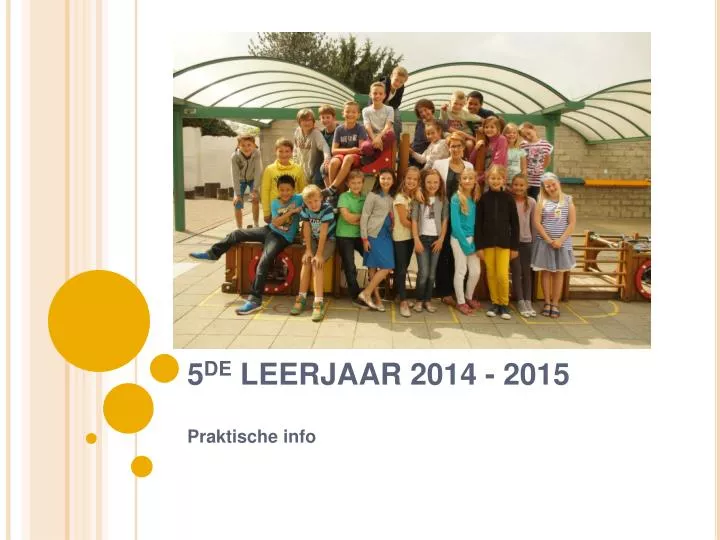 5 de leerjaar 2014 2015