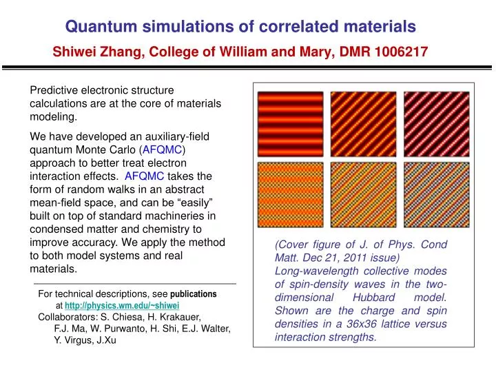 quantum simulations of correlated materials shiwei zhang college of william and mary dmr 1006217