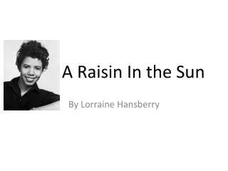 A Raisin In the Sun