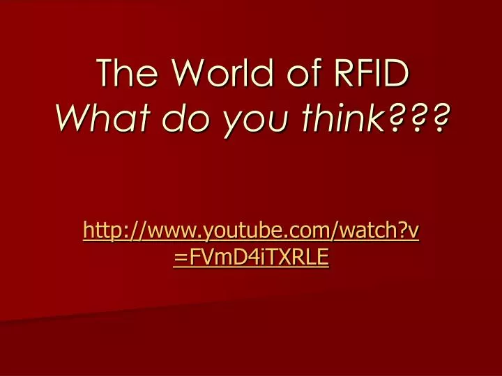the world of rfid what do you think