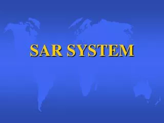 SAR SYSTEM