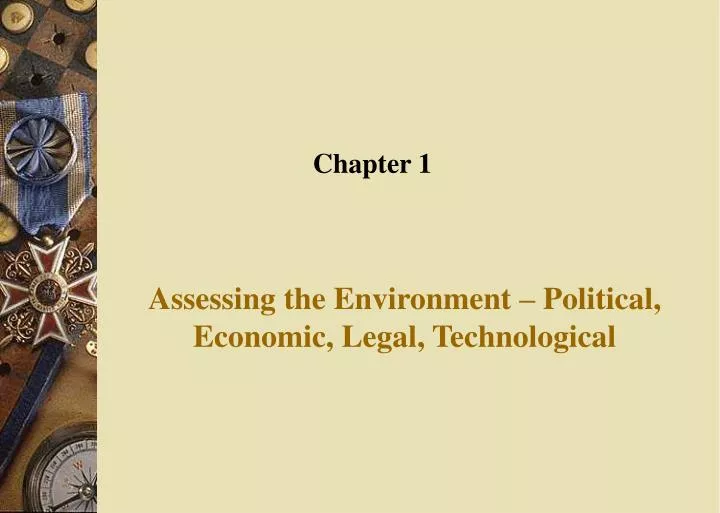 assessing the environment political economic legal technological