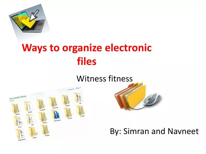 ways to organize electronic files