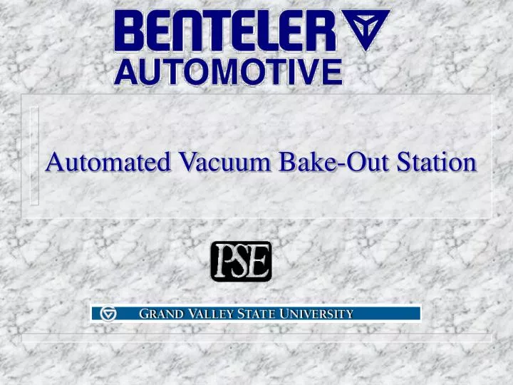 automated vacuum bake out station