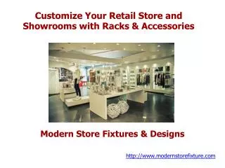 Customize Your Retail Store and Showrooms with Racks & Acces