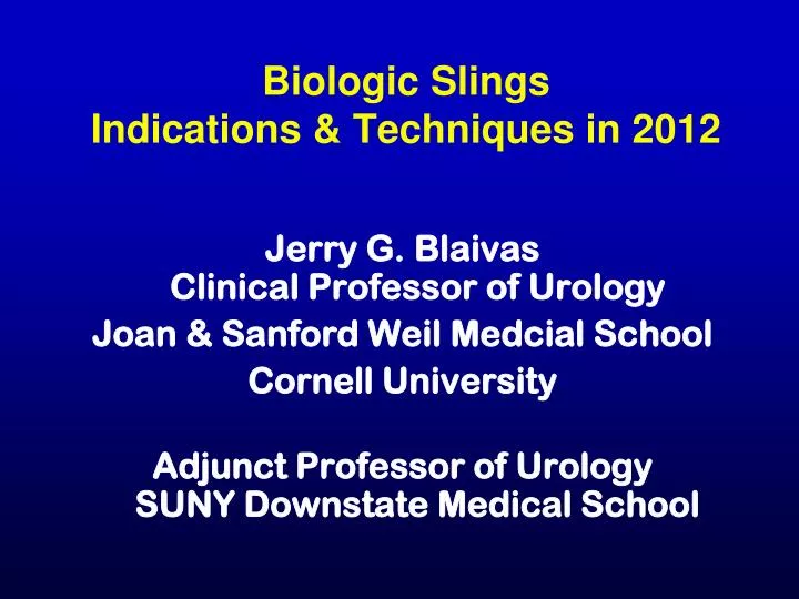 biologic slings indications techniques in 2012