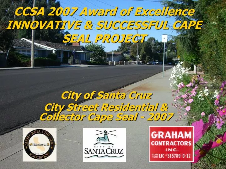ccsa 2007 award of excellence innovative successful cape seal project
