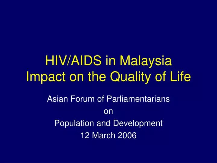 hiv aids in malaysia impact on the quality of life