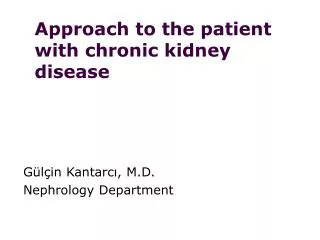 Approach to the patient with chronic kidney disease