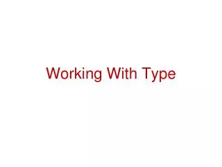 Working With Type