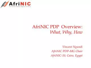 AfriNIC PDP Overview: What, Why, How