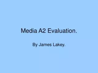 Media A2 Evaluation.