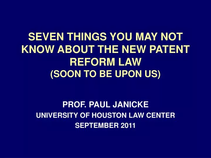 seven things you may not know about the new patent reform law soon to be upon us