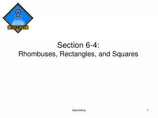 Section 6-4: Rhombuses, Rectangles, and Squares