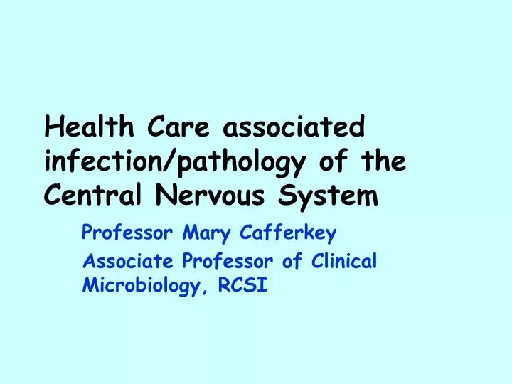 health care associated infection pathology of the central nervous system
