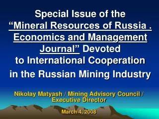 Nikolay Matyash / Mining Advisory Council / Executive Director March 4, 2008
