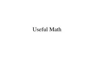 Useful Math