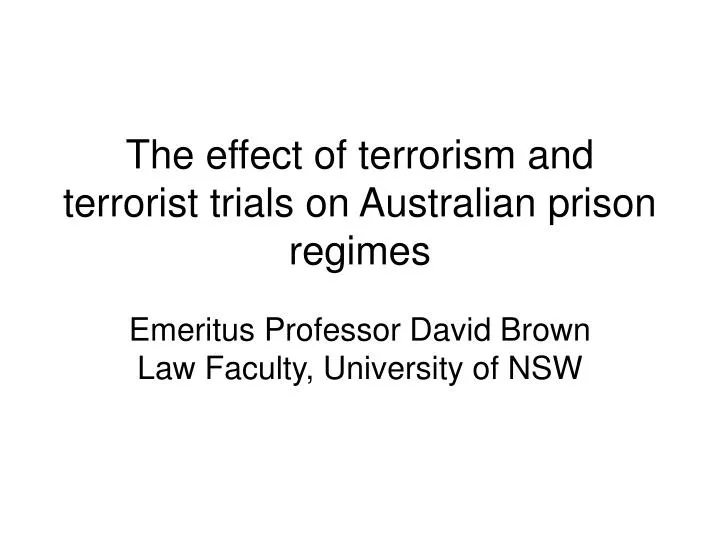 the effect of terrorism and terrorist trials on australian prison regimes