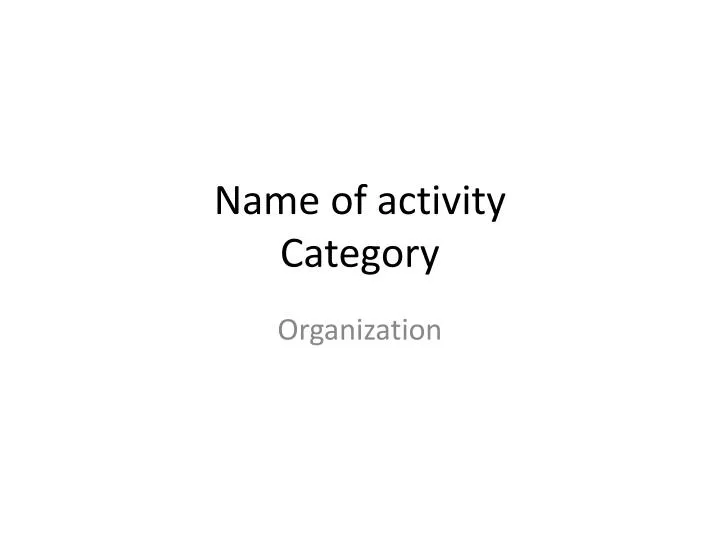 name of activity category