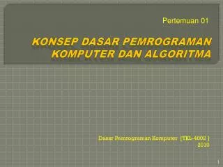 konsep dasar pemrograman komputer dan algoritma